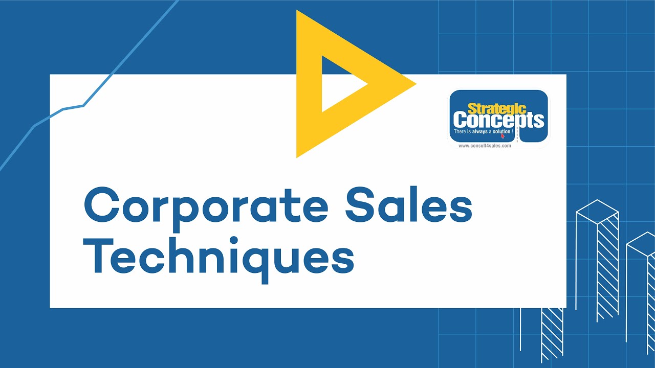Corporate Sales Techniques | B2B Sales