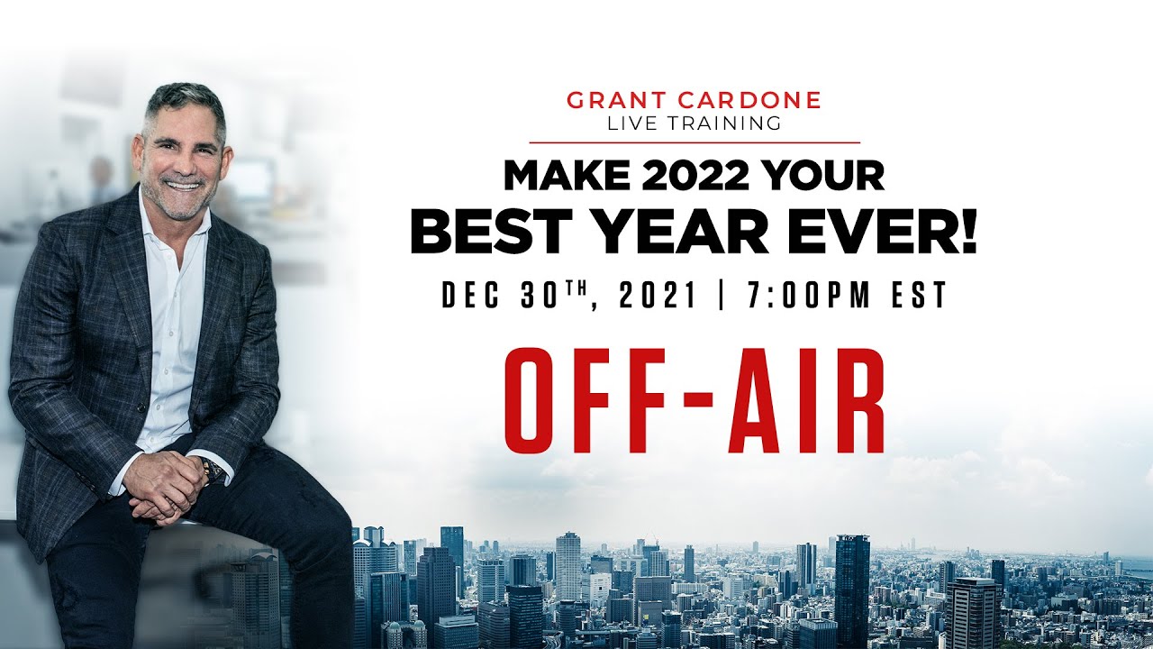 Make 2022 Your Best Year Ever LIVE! with Grant Cardone