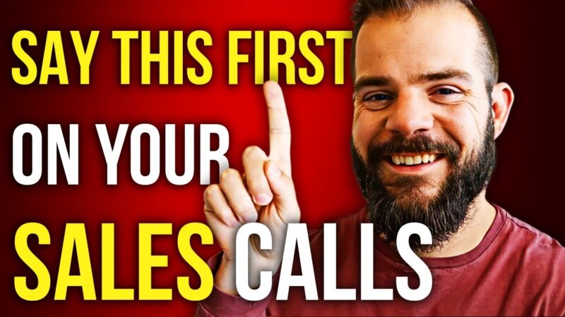 ALWAYS Do This at the Beginning of Every Sales Call