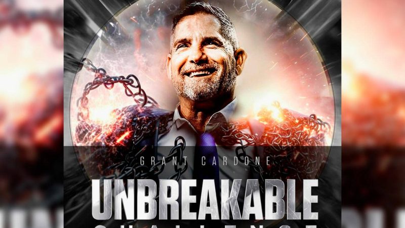 Grant Cardone Unbreakable Challenge Review – Is It Worth It? | Tacoma Daily Index