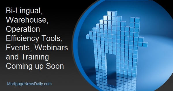 Bi-Lingual, Warehouse, Operation Efficiency Tools; Events, Webinars and Training Coming up Soon