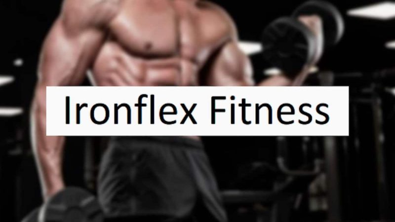 IronFlex Fitness Reviews – Real Workout Plans or Fake Exercise Program?