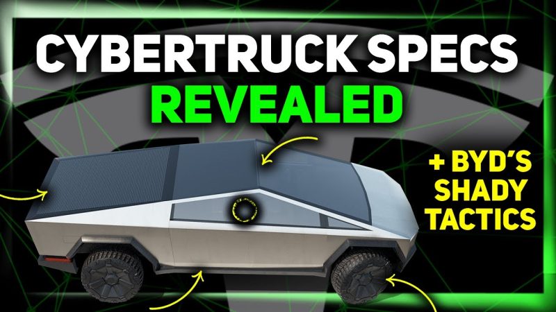 New Cybertruck Specs Released / "Criminal Charge" Nonsense / BYD's Shady Tactics ⚡️