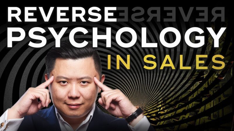 How To Use Reverse Psychology in Sales