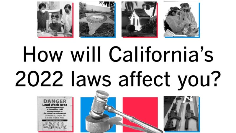 New 2022 California laws on COVID-19, housing and policing