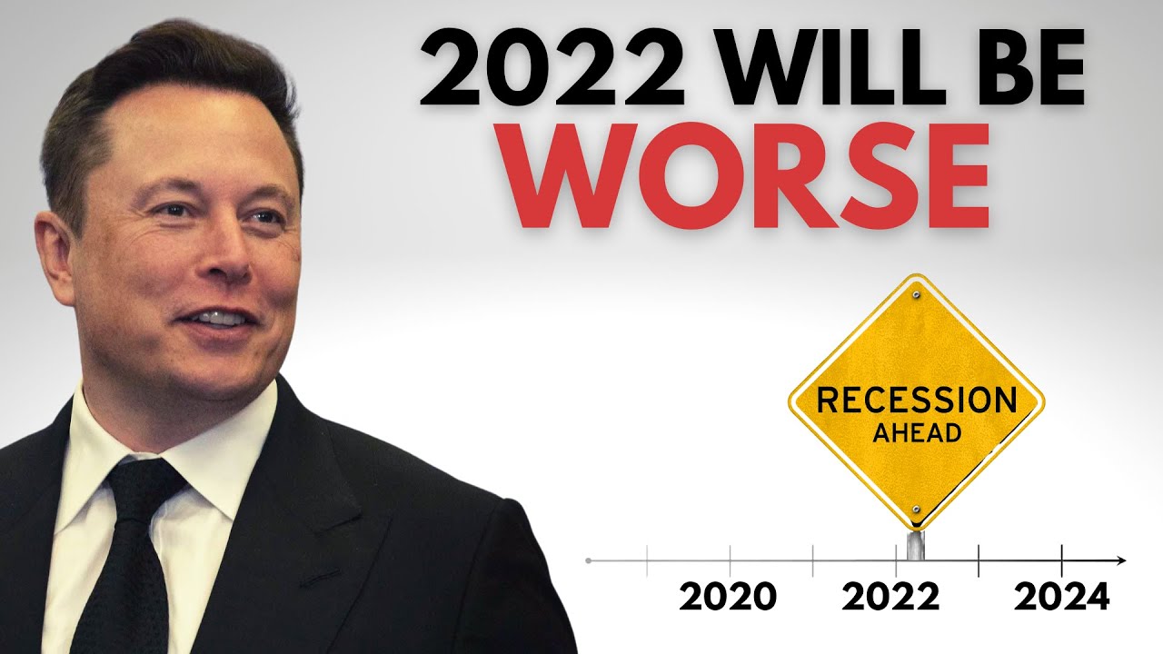 Elon Musk | Predicting a MASSIVE RECESSION FOR 2022