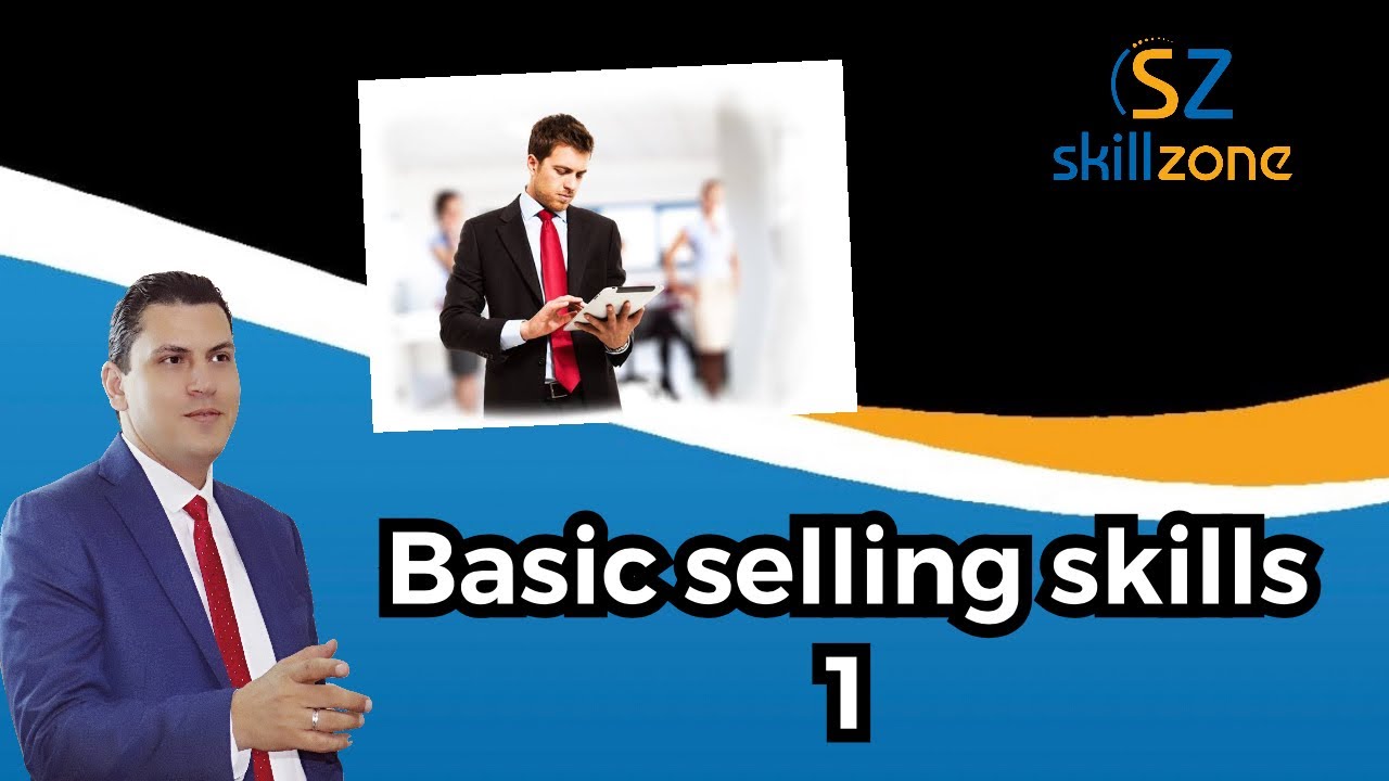 basic selling skills 1  أساسيات البيع للمبتدئين ج1