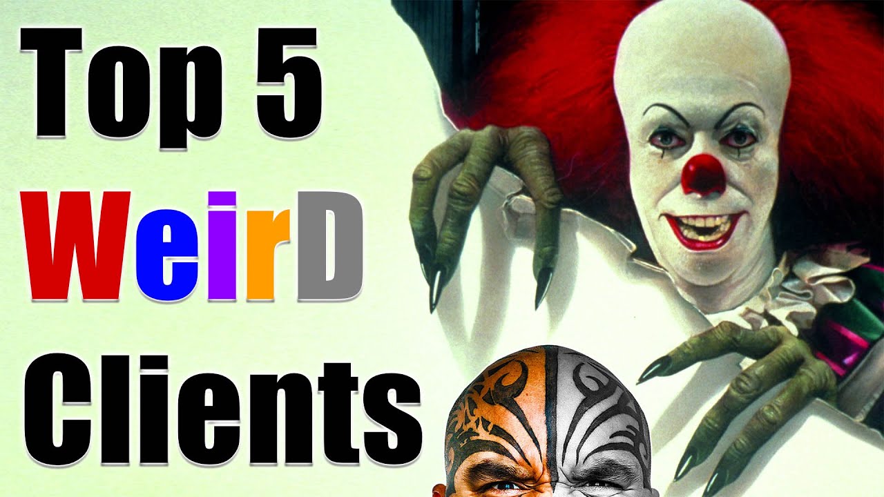My Top 5 Weird Clients For January 2022 – Video 5334