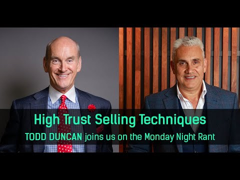 High Trust Selling Techniques ? Todd Duncan