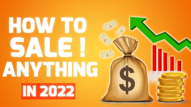 5 Strategies How To Sell Anything In 2022 / Sales Techniques /  Sales Strategy and Tips