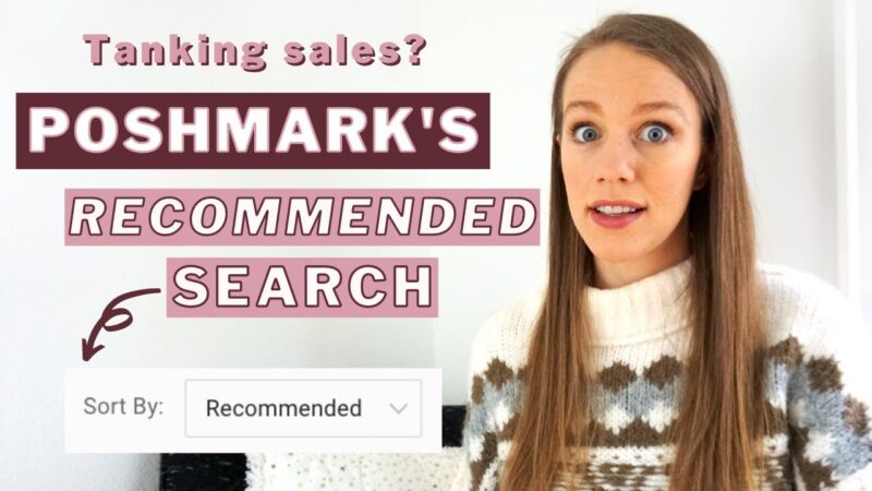 Poshmark TIPS for the Recommended Search Algorithm – Increase SALES with These Changes