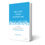 Exec|Comm Launches New Book – Selling Your Expertise: The Mindset, Strategies, and Tactics of Successful Rainmakers –