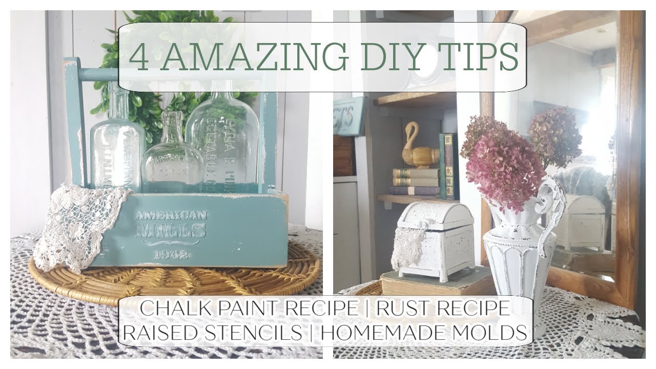 MY 4 ABSOLUTE FAVORITE TIPS FOR DIY PROJECTS {The Secondhand Gem} Homemade Chalk paint| Rust| Molds