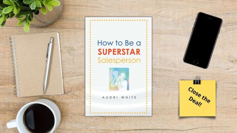 Develop a Strong Foundation in Sales With “How to Be a Superstar Salesperson.” | BookTrib