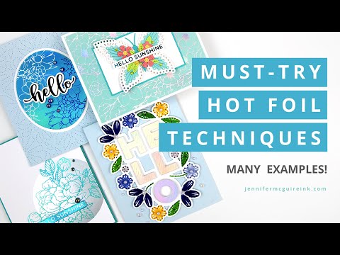 Must-Try Hot Foil Techniques!