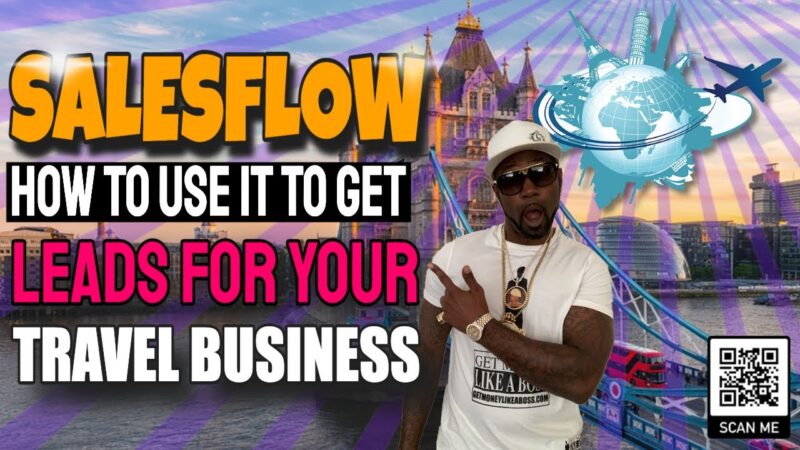 How To Use SalesFlow To Get LEADS To Promote Your Travel Business – Nowsite SalesFlow Review