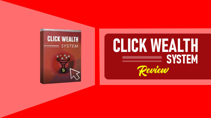 Click Wealth System Reviews – Is It Biggest Scam Of 2022?