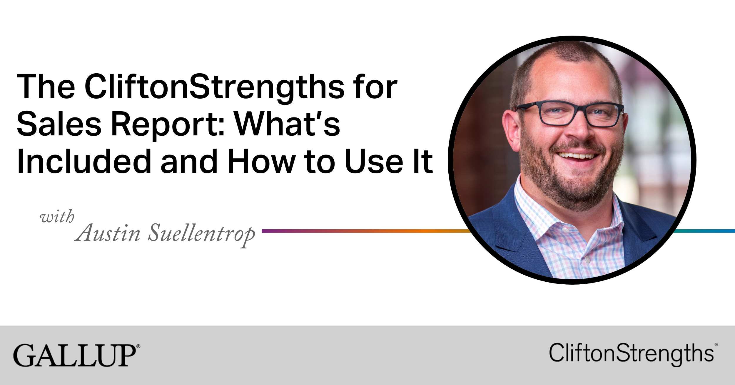 CliftonStrengths for Sales Report: What’s Included, How to Use It