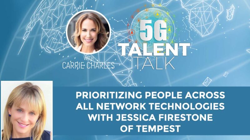 Prioritizing People Across All Network Technologies with Jessica Firestone of Tempest