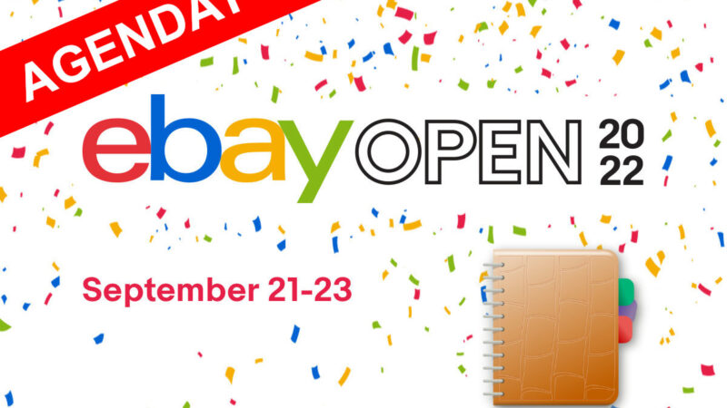 eBay Open 2022 Seller Conference Agenda – What You Need To Know