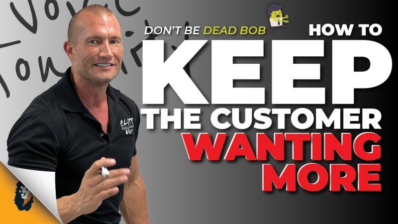 Sales Training // KEEP THE CUSTOMER WANTING MORE // Andy Elliott