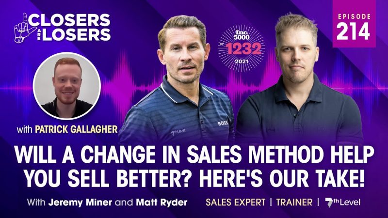 Will A Change In Sales Method Help You Sell Better Here's Our Take!