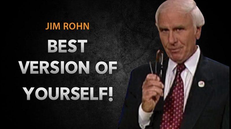 Become the Best Version of Yourself | Jim Rohn Motivational Video