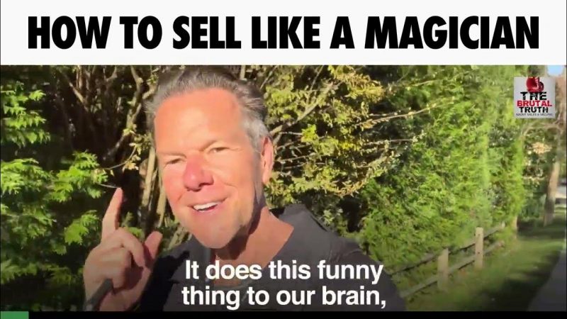 HOW TO SELL LIKE A MAGICIAN    – The Brutal Truth about Sales & Selling