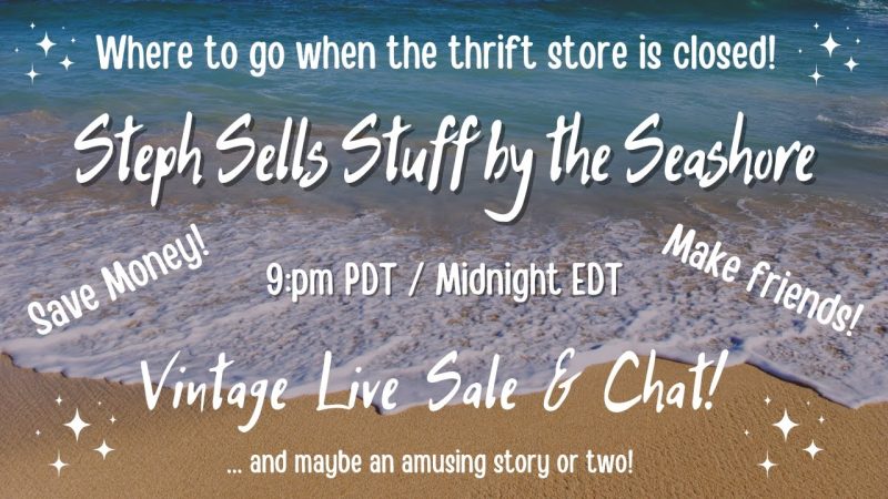 For a Good Time (and a Vintage Live Sale), CLICK HERE!