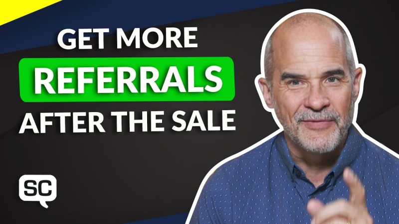 3 Steps to Getting Referrals After the Home Sale | 5 Minute Sales Training