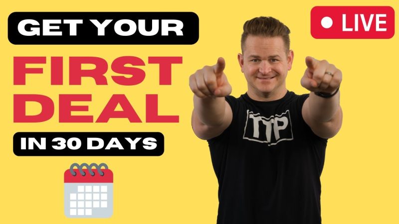 First Wholesale Deal in 30 days: Step-By-Step Action Plan