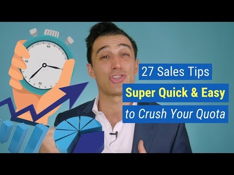 27 Sales Tips Super Quick & Easy to Crush Your Quota