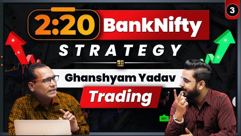 2:20 BankNifty Strategy | Ghanshyam Yadav Secret Trading Technique | Share Market