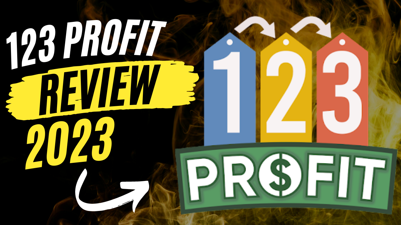 123 Profit Review 2023 By Steve Clayton And Aidan Booth with COOL Bonus And Discount Price