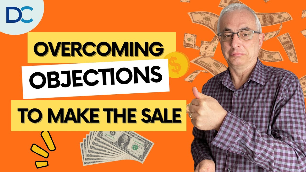 Sales Techniques To Overcome Objections – Don Crowther