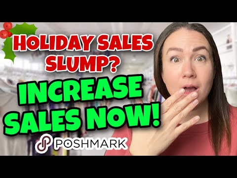 Poshmark Sales Slow Right Now? How To Beat The Slower Than Usual Holiday Sales Slump!