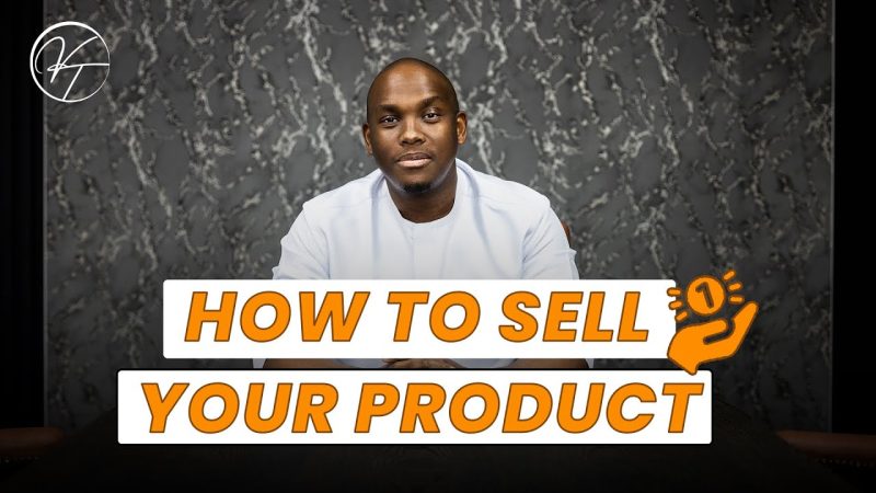 Masterclass: How To Sell Your Product