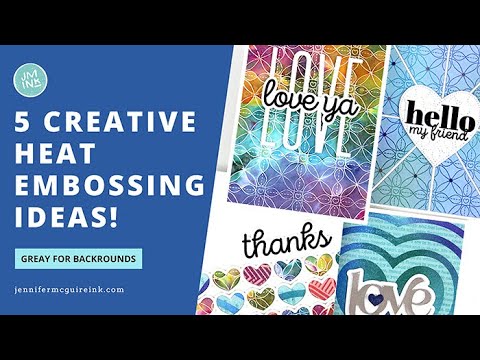 My 5 Favorite Heat Embossing Techniques!