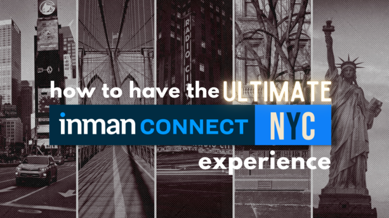 The Ultimate Guide To Inman Connect New York 2023