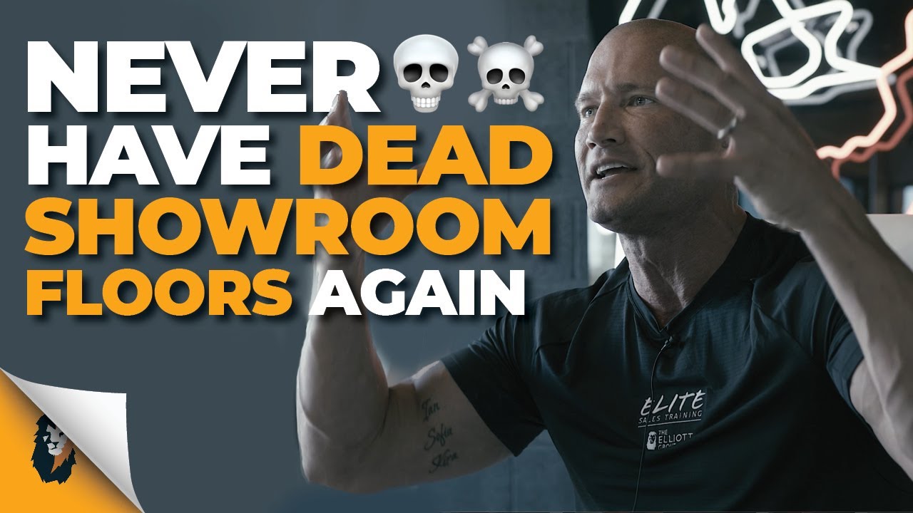 Sales Training // Never Have Dead Showroom Floors Again // Andy Elliott