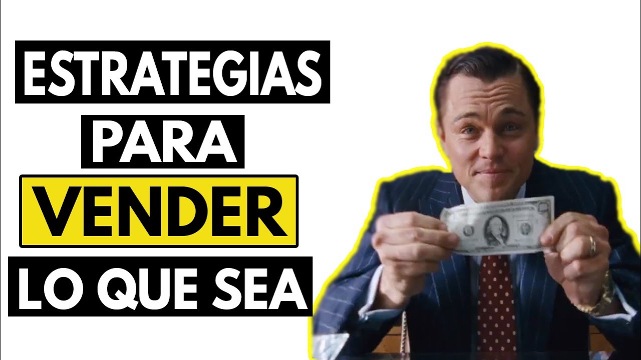 5 Estrategias Prácticas para Vender Lo que Sea ?  ( Productos y Servicios )