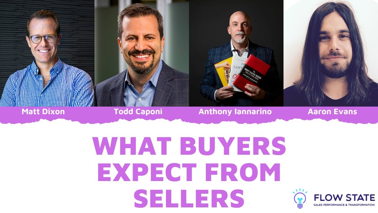 What Buyers Expect From Sellers | Matt Dixon | Anthony Iannarino | Todd Caponi