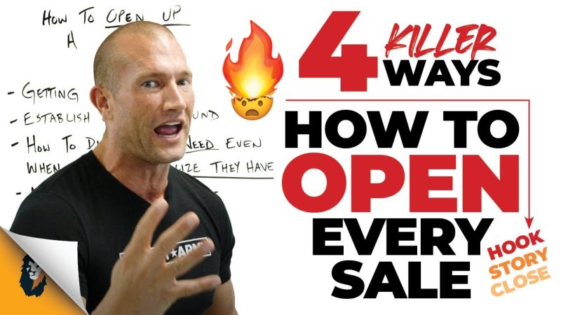 Sales Training // 4 Killer Ways on How to Open Every Sale // Andy Elliott