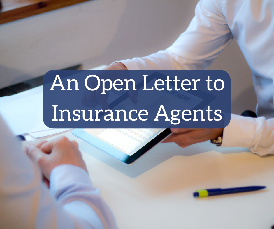 An Open Letter to Insurance Agents