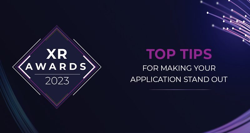 Top Tips for Successfully Entering the XR Awards 2023