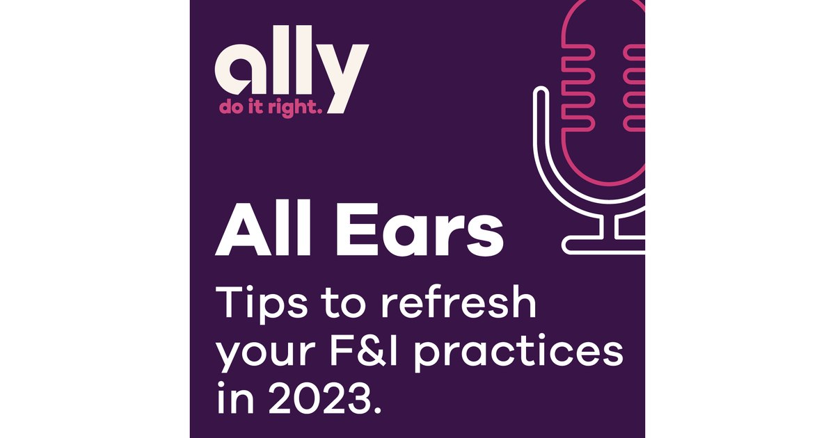 All Ears podcast | Tips to refresh your F&I practices in 2023