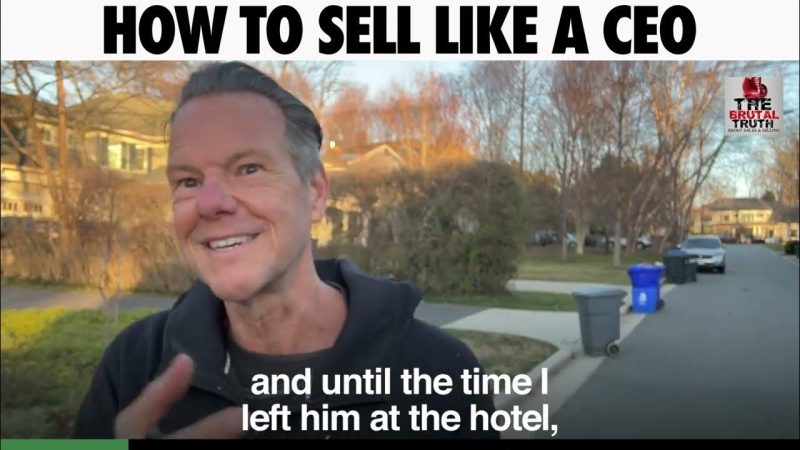 WANT TO SELL LIKE A CEO??? HERE IS HOW!!!  – The Brutal Truth about Sales Podcast