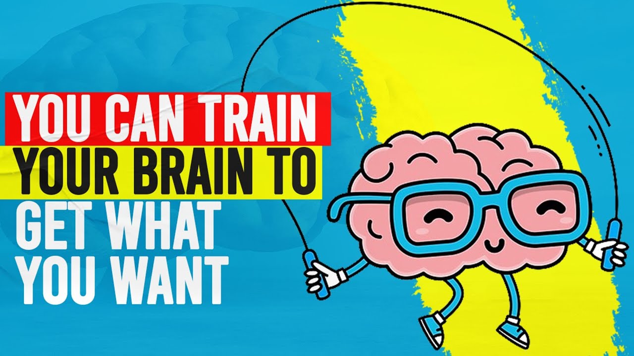 6 Easy Practices That Can Train Your Brain to Get What You Want