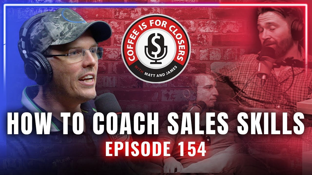 How to Coach Sales Skills – CICF Episode 154 Recap
